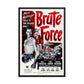 Brute Force (1947) Black Frame 12″×18″ Movie Poster