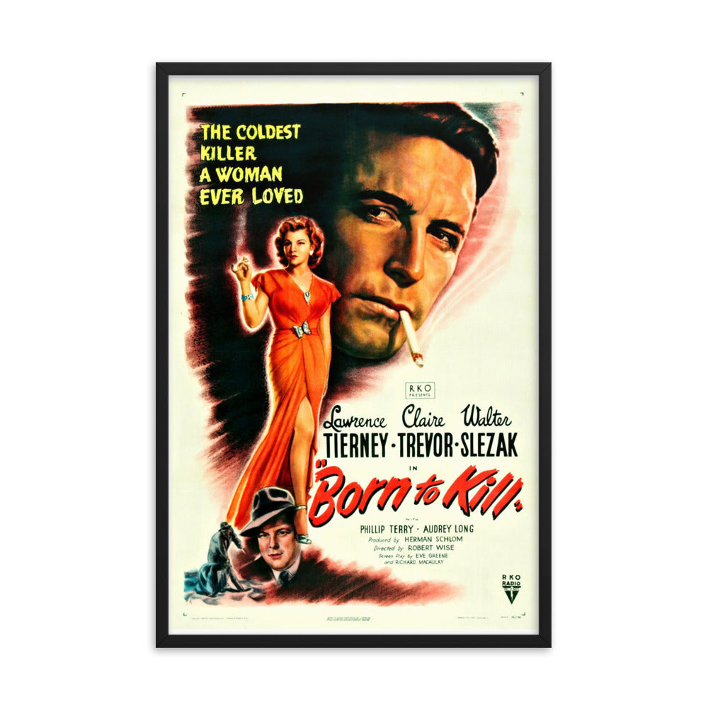 Born to Kill (1947) Black Frame 12″×18″ Movie Poster