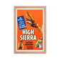 High Sierra (1941) Red Frame 12″×18″ Movie Poster