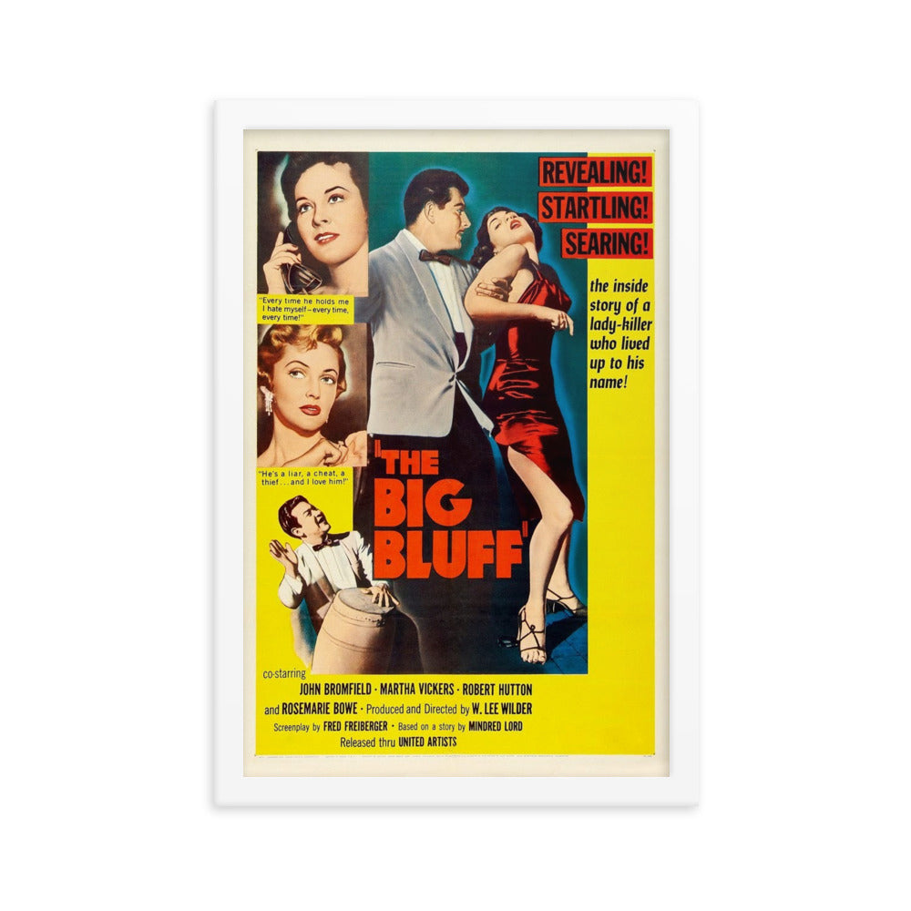 The Big Bluff (1955) White Frame 12″×18″ Movie Poster