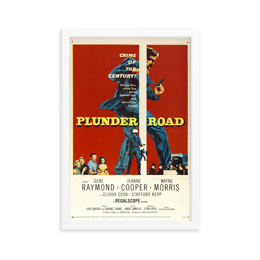 Plunder Road (1957) White Frame 12″×18″ Movie Poster
