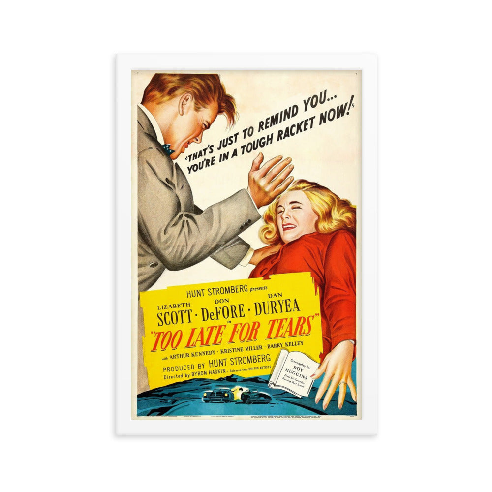 Too Late for Tears (1949) White Frame 12″×18″ Movie Poster